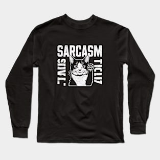 sarcasm lover cat Long Sleeve T-Shirt